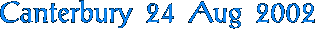 Canterbury 24 Aug 2002